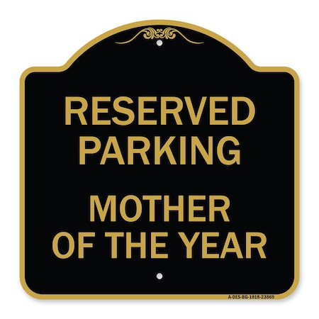 Designer Series Sign-Mother Of The Year, Black & Gold Aluminum Architectural Sign